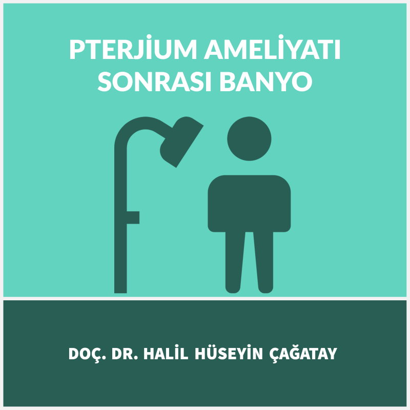 Pterjium Ameliyatı Sonrası Banyo