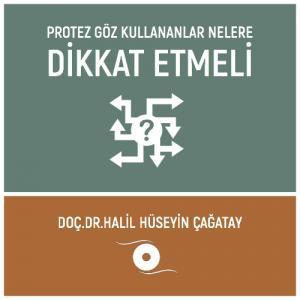 Protez Göz Kullananlar Nelere Dikkat Etmeli