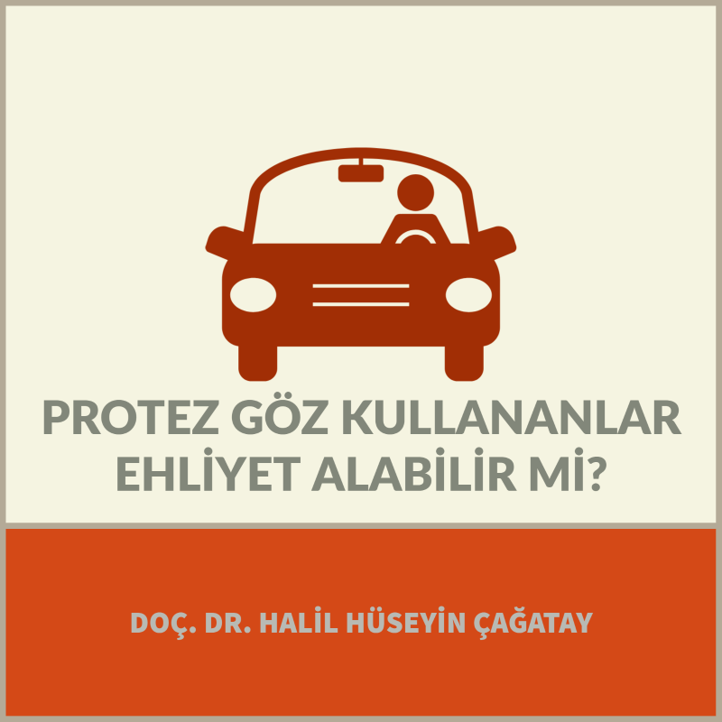 Protez Göz Kullananlar Ehliyet Alabilir mi