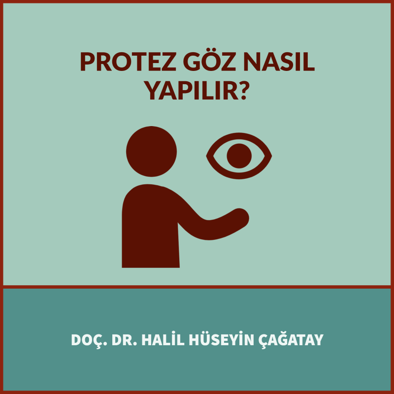 Protez Göz Nasıl Yapılır
