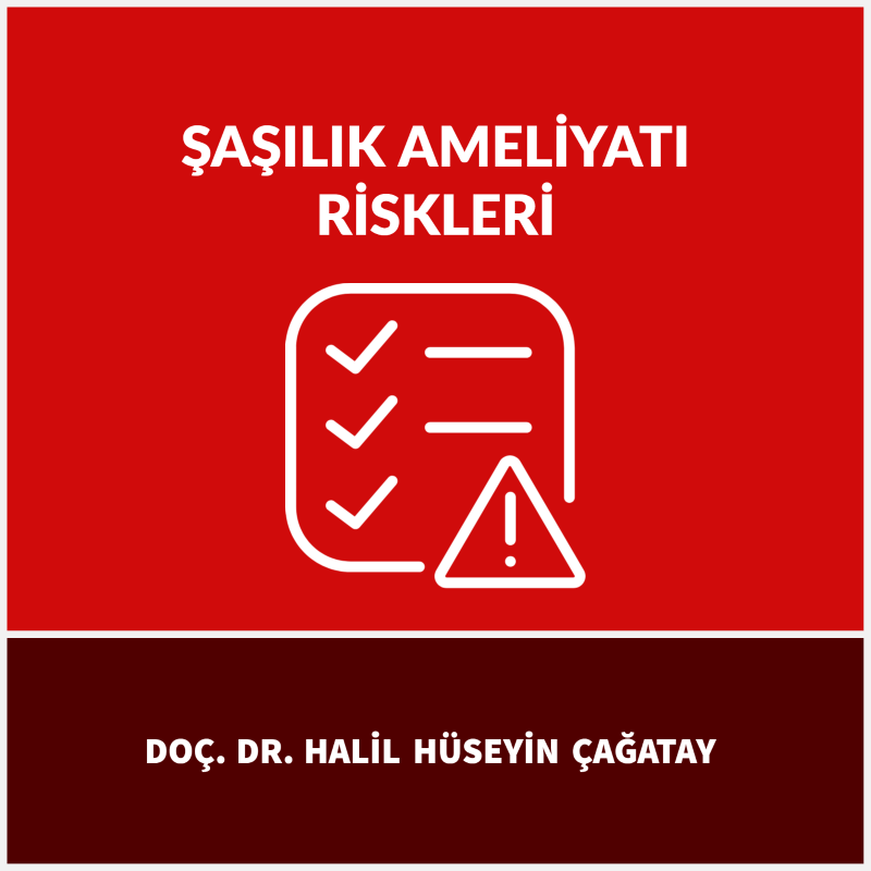 Şaşılık Ameliyatı Riskleri