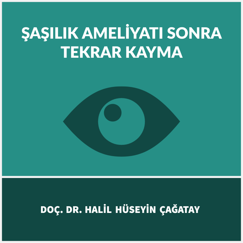 Şaşılık Ameliyatı Sonra Tekrar Kayma