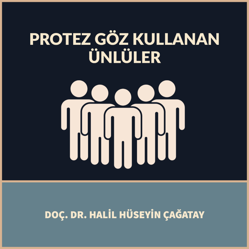 Protez Göz Kullanan Ünlüler