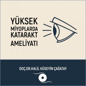 Yüksek Miyoplarda Katarakt Ameliyatı