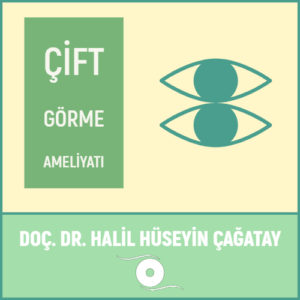 Çift Görme Ameliyatı