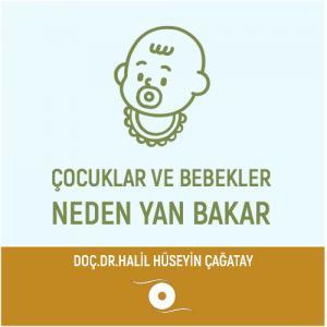 Çocuklar ve Bebekler Neden Yan Bakar