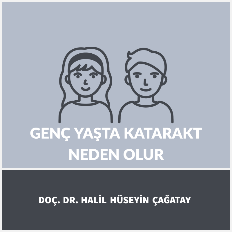 Genç Yaşta Katarakt