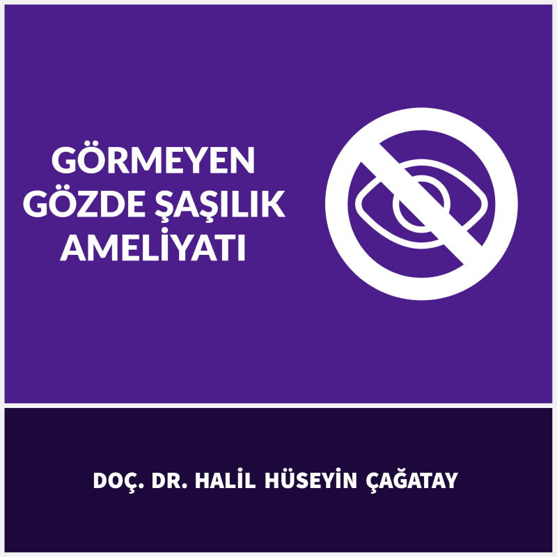 Görmeyen Gözde Şaşılık Ameliyatı