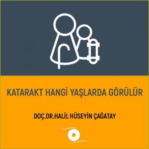 Katarakt Hangi Yaşlarda Görülür