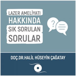 Lazer Ameliyatı Hakkında Sık Sorulan Sorular