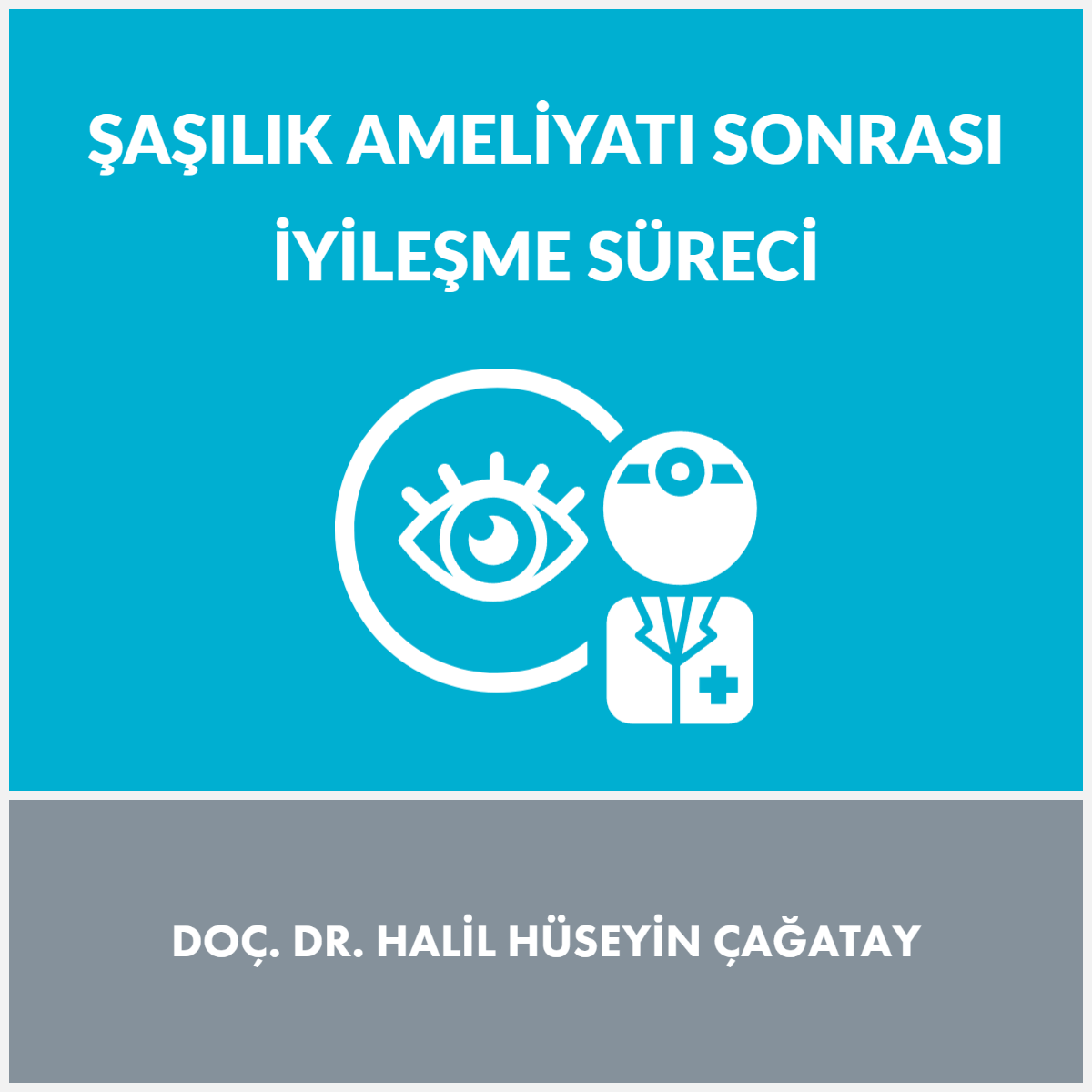 şaşılık ameliyatı sonrası iyileşme süreci