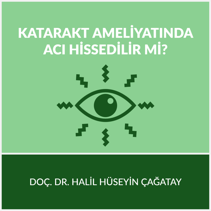 Katarakt Ameliyatında Acı