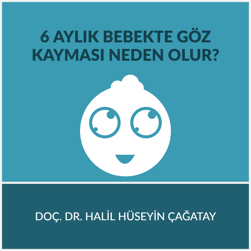 6 Aylık Bebekte Göz Kayması
