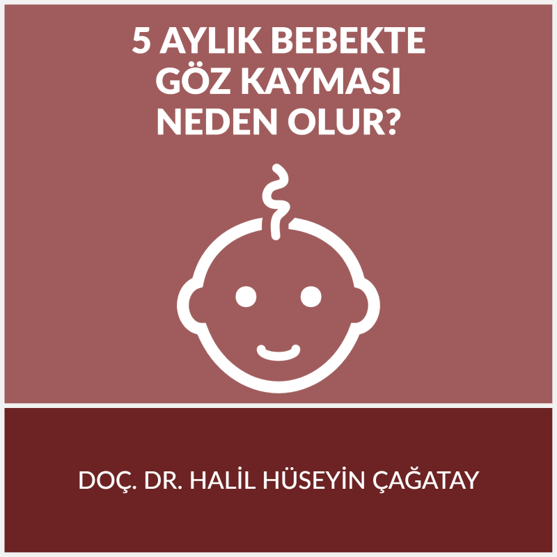 5 Aylık Bebekte Göz Kayması