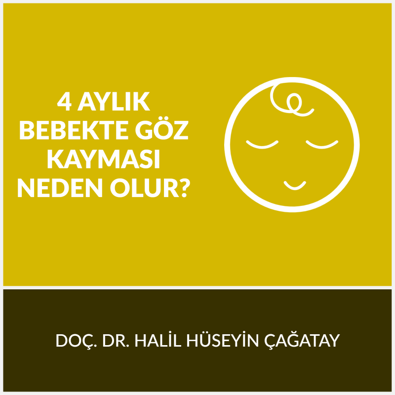 4 Aylık Bebekte Göz Kayması