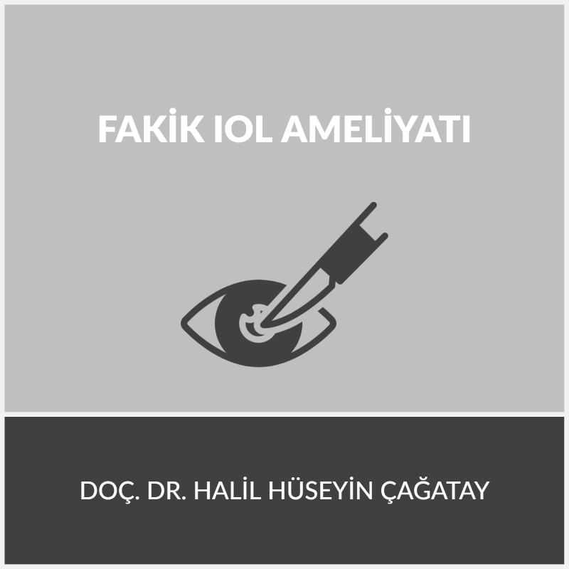 Fakik IOL Ameliyatı